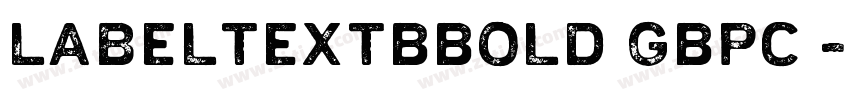 LabeltextBBold GBpc 字体转换